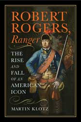 Rogers' Rangers 1755-1763 by Tim Todish