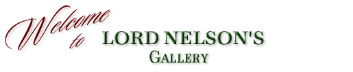 Welcome to Lord Nelson's Gallery